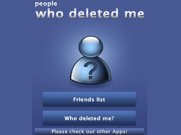 Now an app to tell who deleted you on Facebook