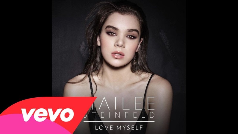 Hailee Steinfeld Love Myself