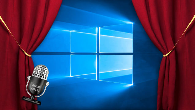 Ask an Expert All About Windows 10