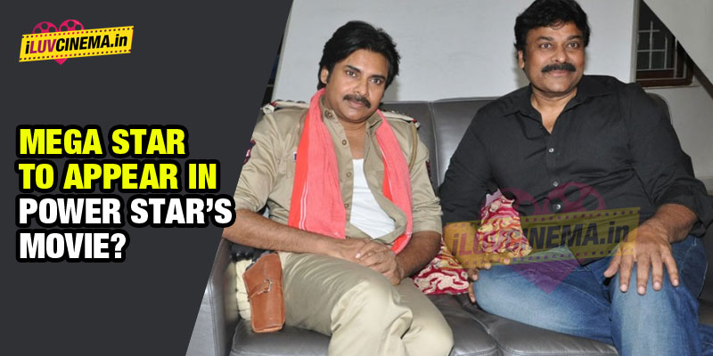 Wow Mega Star to appear in Power Star’s Sardaar Gabbar Singh