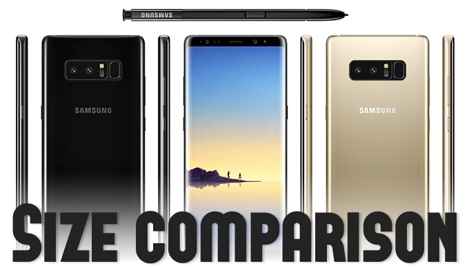 Samsung Galaxy Note 8 size comparison versus Galaxy S8 S8+ LG G6 iPhone 7 Pixel XL HTC U11 One Plus 5