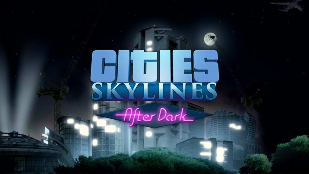 Cities Skylines After Dark Release Date and Pricing Details Announced