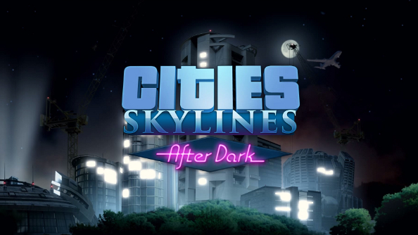 Cities Skylines- After Dark expansion