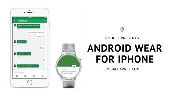 Announcing the Android Wear for iPhone – A Threat to Apple Watch