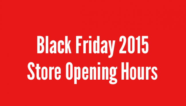 The Black Friday 2015 Store Opening Hours