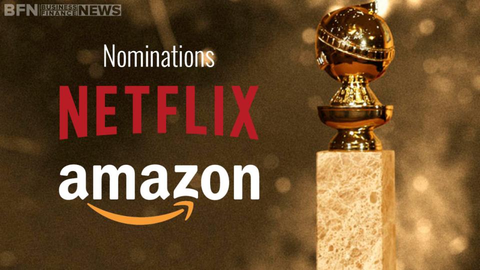 Netflix Inc. and Amazon Dominates Golden Globe Nominations