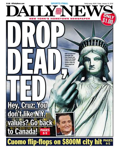 The front page of the New York Daily News on Friday addressed negative comments Ted Cruz made about New York during a Republican debate