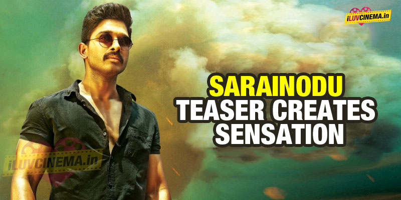 Sarrainodu Teaser Creates Sensation