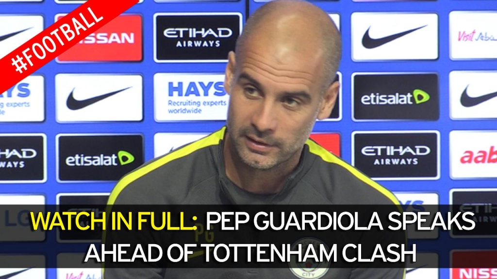 Watch in full Pep Guardiola speaks ahead of Spurs match