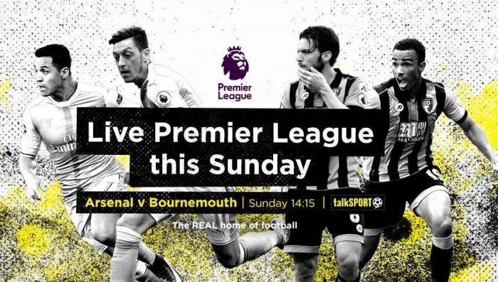 Arsenal host Bournemouth in the Premier League this afternoon kick off 2:15pm and you can listen to live commentary on talkSPORT